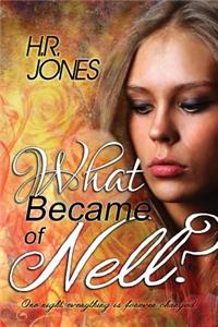 What Became of Nell?