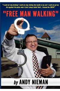 Free Man Walking