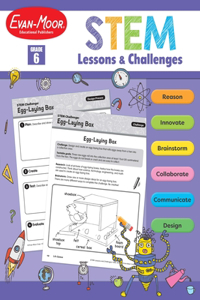 Stem Lessons and Challenges, Grade 6 Teacher Resource