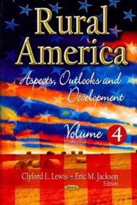 Rural America: Aspects, Outlooks and Development