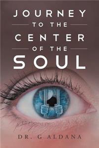 Journey to the Center of the Soul