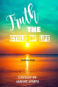Truth: The Cycle of Life