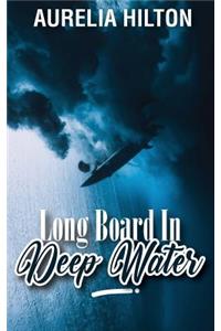 Long Board In Deep Water