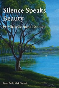 Silence Speaks Beauty