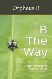 B The Way