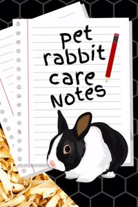 Pet Rabbit Care Notes
