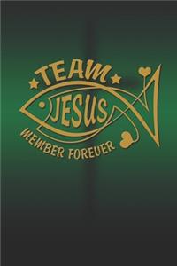 Team Jesus Member Forever