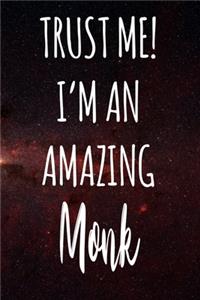Trust Me! I'm An Amazing Monk