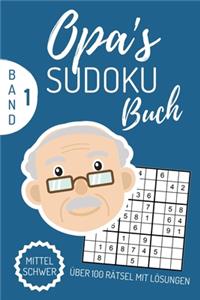 Opa's Sudoku Buch Mittel Schwer Über 100 Rätsel Mit Lösungen