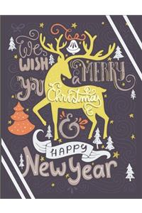 We Wish You a Merry Christmas and a Happy New Year