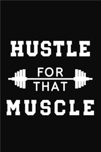 Hustle for that Muscle Workout Logbook
