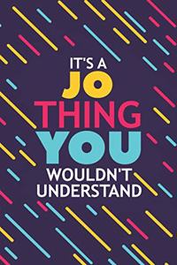 It's a Jo Thing You Wouldn't Understand