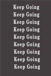 Keep Going.