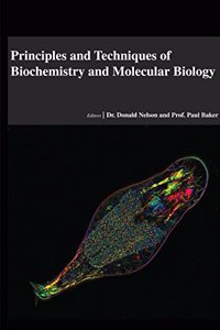 PRINCIPLES AND TECHNIQUES OF BIOCHEMISTRY AND MOLECULAR BIOLOGY