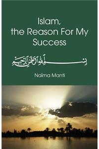 Islam, the Reason for My Success