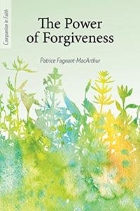 Power of Forgiveness (Companion in Faith)