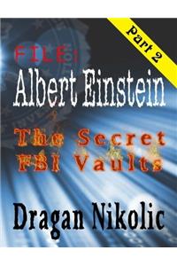 File: Albert Einstein - Part 2: The Secret FBI Vaults: Volume 2