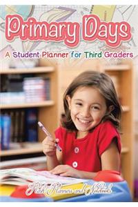 Primary Days - A Student Planner for Third Graders