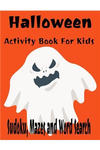 Halloween Activity Book For Kids Sudoku, Mazes and Word Search