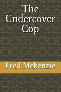 The Undercover Cop