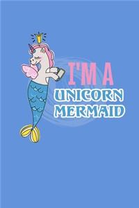 I'm A Unicorn Mermaid