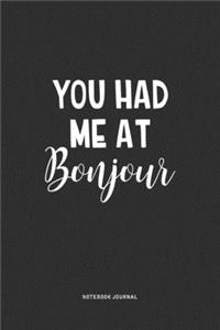 You Had Me At Bonjour