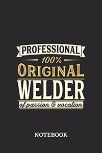 Professional Original Welder Notebook of Passion and Vocation