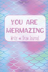 You Are Mermazing Write and Draw Journal