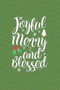 Joyful Merry and Blessed Journal Notebook