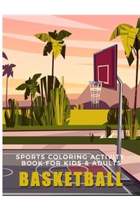 Sports Coloring Activity Book For Kids & Adults Basketball