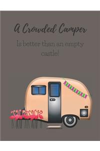 A Crowded Camper Is Better Than an Empty Castle