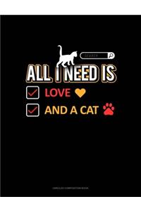 All I Need Is Love And A Cat