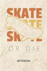 Skate Or Die