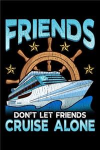 Friends Don't Let Friends Cruise Alone