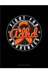 Fight For ADHD Awareness