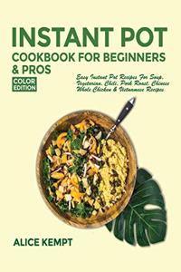 Instant Pot Cookbook for Beginners and Pros