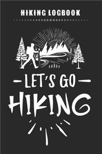 Hiking Logbook - Let's Go Hiking