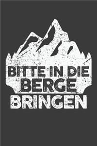 Bitte in die Berge bringen