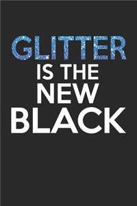 Glitter is the new black