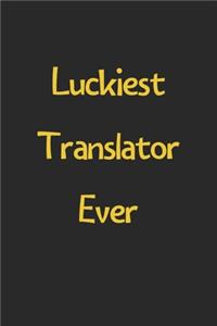 Luckiest Translator Ever