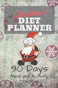 Christmas Diet Planner 90 Days Meal and Activity Tracker