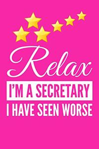 Relax I'm A Secretary