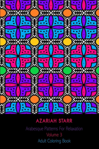 Arabesque Patterns For Relaxation Volume 3