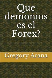 Que demonios es el Forex?