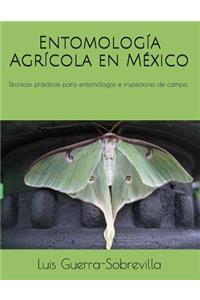 Entomología Agrícola en México