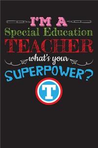 I'm a Special Education Teacher What's Your Superpower?