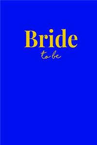 Bride To Be
