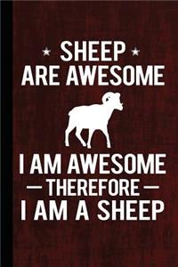 Sheep Are Awesome I Am Awesome Therefore I Am a Sheep