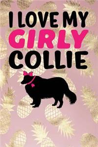I Love My Girly Collie
