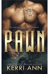 Pawn, (Broken Bows MC, #2)